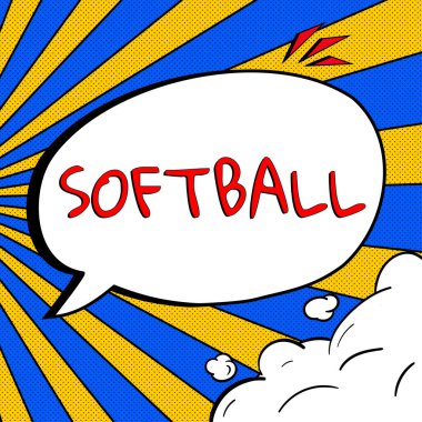 Softball 'u gösteren tabela, beyzbol topu ve sopayla oynanan beyzbol benzeri bir spor anlamına geliyor.
