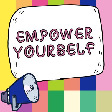 Metin başlığı Kendini Güçlendir, Kavrama anlamı hayatın kontrolünü ele geçirmek hedefleri olumlu seçimler belirlemek