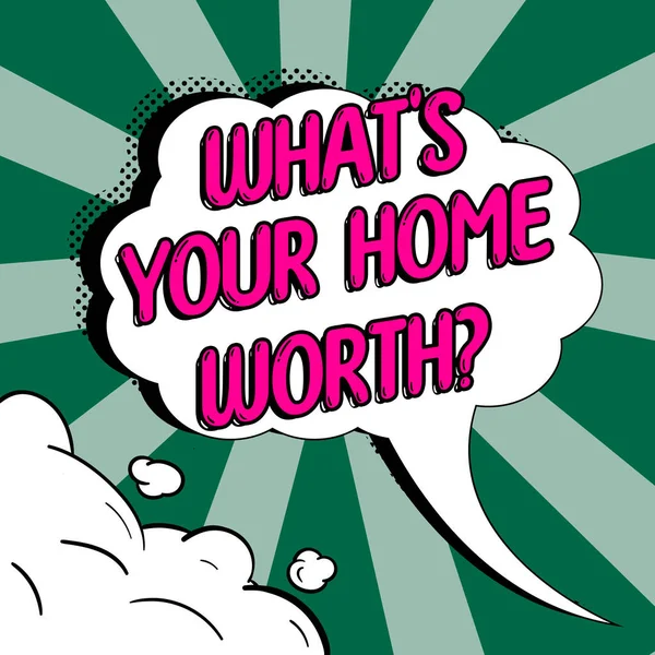 Inspiration Showing Sign Whats Your Home Worth Επιχειρηματική Επισκόπηση Αξία — Φωτογραφία Αρχείου