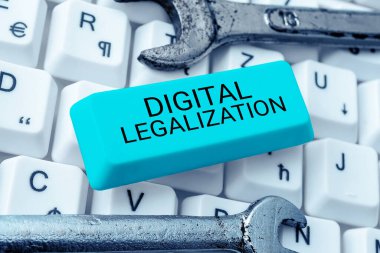 Text sign showing Digital Legalization, Business idea accompanied by technology or by instructional practice