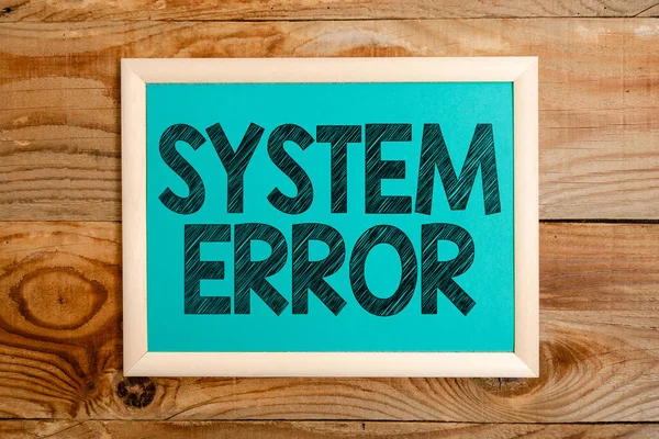 Text sign showing System Error, Word Written on Technological failure Software collapse crash Information loss