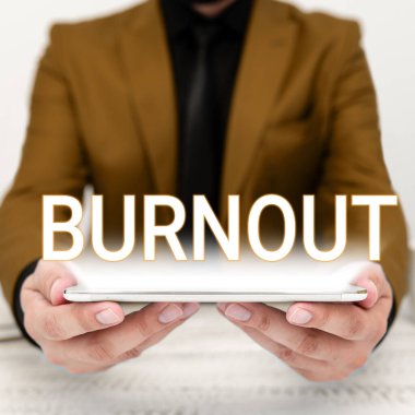 Burnout 'u gösteren tabela, Fiziksel ve duygusal yorgunluk üzerine yazılmış Kronik yorgunluk