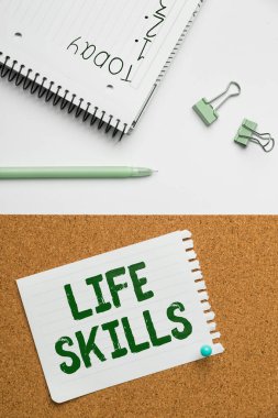 Text sign showing Life Skills, Business concept that is necessary or desirable full participation in everyday