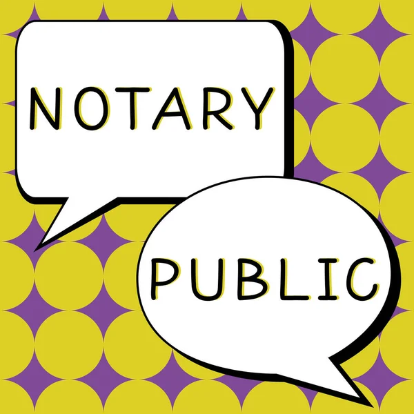 Sign displaying Notary Public, Business idea Legality Documentation Authorization Certification Contract