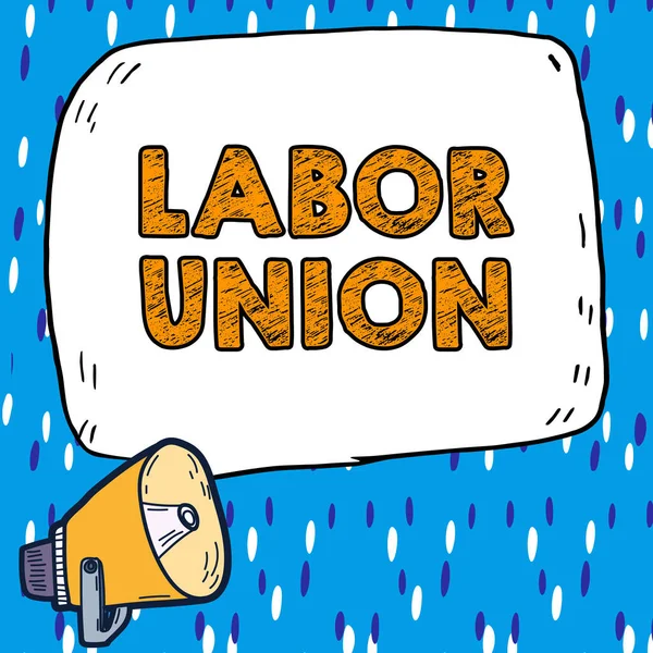 Text sign showing Labor Union, Business overview rules relating to rights and responsibilities of workers