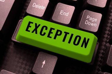 Conceptual display Exception, Business idea person or thing that is excluded from general statement or rule