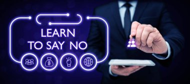 Text caption presenting Learn To Say No, Internet Concept dont hesitate tell that you dont or want doing something