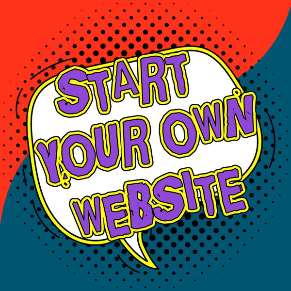 Text Showing Inspiration Start Your Own Website Internet Concept Serve — Fotografia de Stock