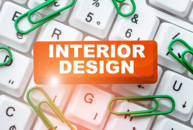 Sign displaying Interior Design, Concept meaning the art of designing the interior decoration of a building