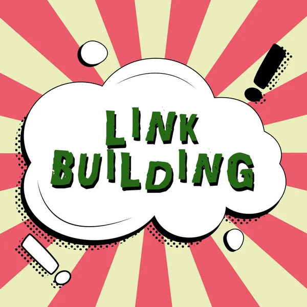 Text sign showing Link Building, Business showcase SEO Term Exchange Links Acquire Hyperlinks Indexed