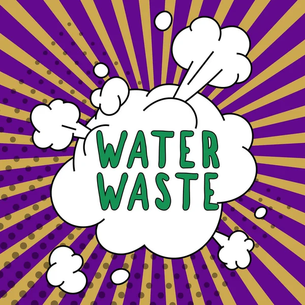 Handschrifttekst Water Waste Woord Voor Vloeistof Dat Gebruikt Als Onderdeel — Stockfoto
