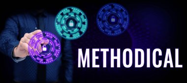 Text caption presenting Methodical, Word Written on System of Methods used in a study or activity Steps to follow