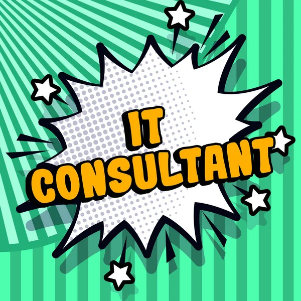 Text sign showing It Consultant, Word Written on Focuses on advising organizations how to manage their IT services
