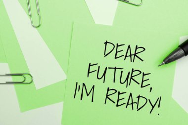 Text caption presenting Dear Future, IM Ready, Conceptual photo Confident to move ahead or to face the future
