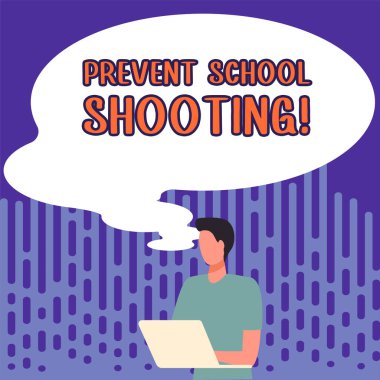 Writing displaying text Prevent School Shooting, Business idea actions committed to terminate use of firearms in educational facilities