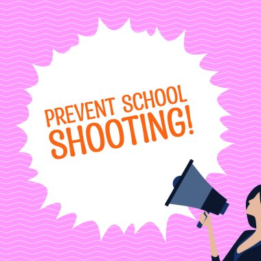 Inspiration showing sign Prevent School Shooting, Internet Concept actions committed to terminate use of firearms in educational facilities