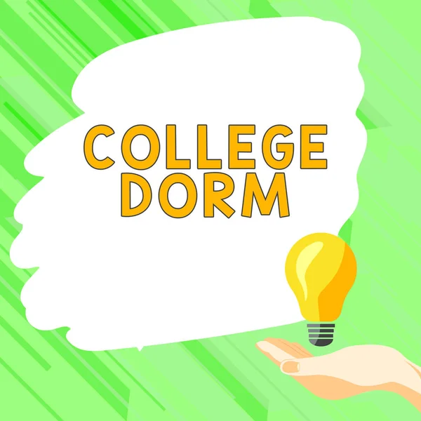 Handwriting text College Dorm, Business approach residence hall providing rooms for college individuals or for groups of students