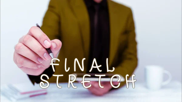 Надпись Руки Final Stretch Word Written Last Leg Concluding Ultimate — стоковое фото