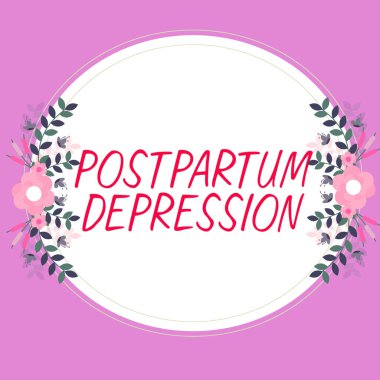 Doğum Sonrası Depresyonu 'nu gösteren tabela, Sözcük Doğumdan sonra yoğun depresyon içeren bir ruh hali bozukluğu üzerine yazılmış