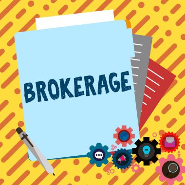 Inspiration showing sign Brokerage, Concept meaning serves as a trusted agent or intermediary in commercial negotiations