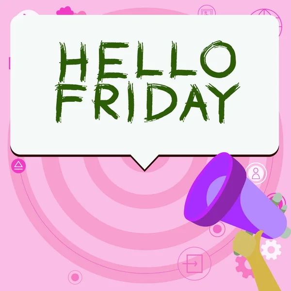 Handwriting text Hello Friday, Business idea Greetings on Fridays because it is the end of the work week