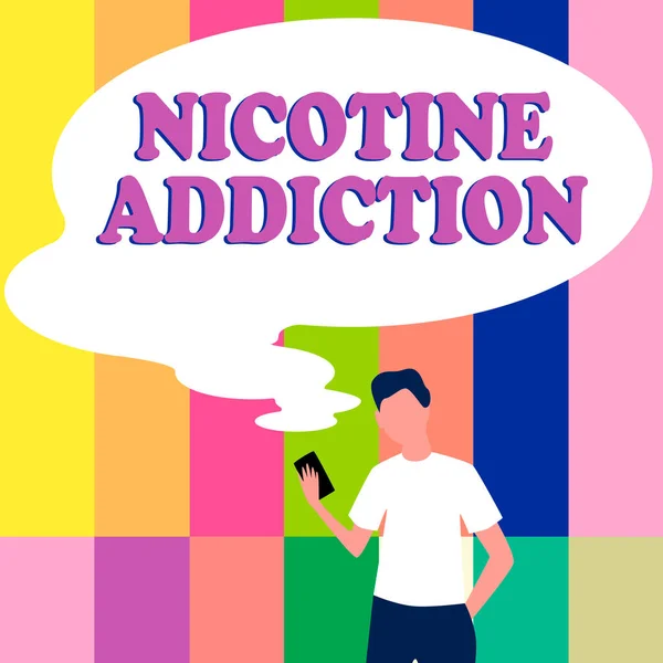 Handwriting text Nicotine Addiction, Word for condition of being addicted to smoking or tobacco consuming