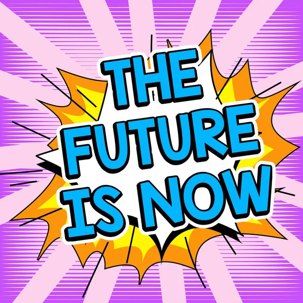 Text Sign Showing Future Now Business Concept Make Things Now — Stock Fotó