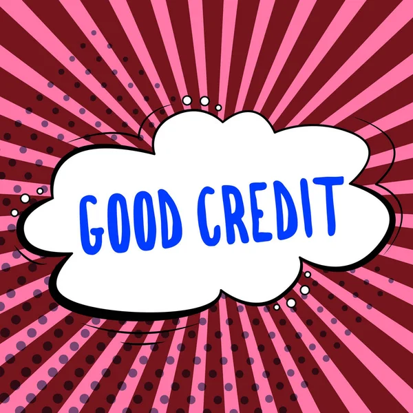 Podpis Tekstowy Przedstawiający Good Credit Concept Oznacza Kredytobiorca Stosunkowo Wysoki — Zdjęcie stockowe