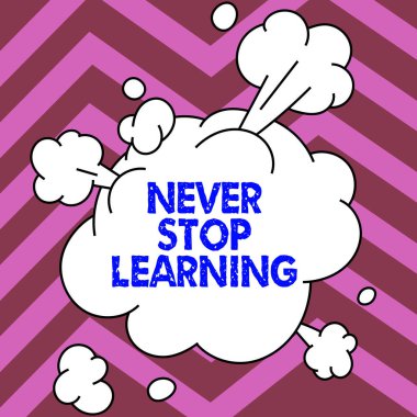 Kavramsal başlık Öğrenmeyi Asla Durdurmayın, Kavramsal Fotoğraf Sınırlarınızı Geliştirmeye ve Güçlendirmeye Devam Edin