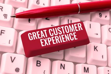Handwriting text Great Customer Experience, Internet Concept responding to clients with friendly helpful way