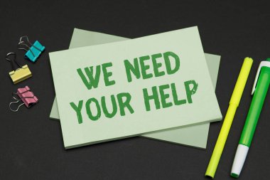 Conceptual display We Need Your Help, Conceptual photo Service Assistance Support Avail Benefit Aid Grant