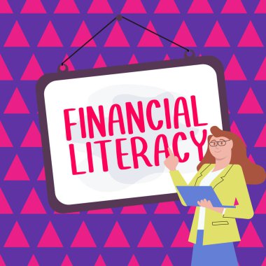 Text caption presenting Financial Literacy, Concept meaning Understand and knowledgeable on how money works