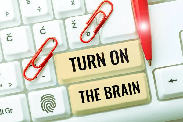 Text Sign Showing Turn Brain Word Written Apply What You — Foto Stock