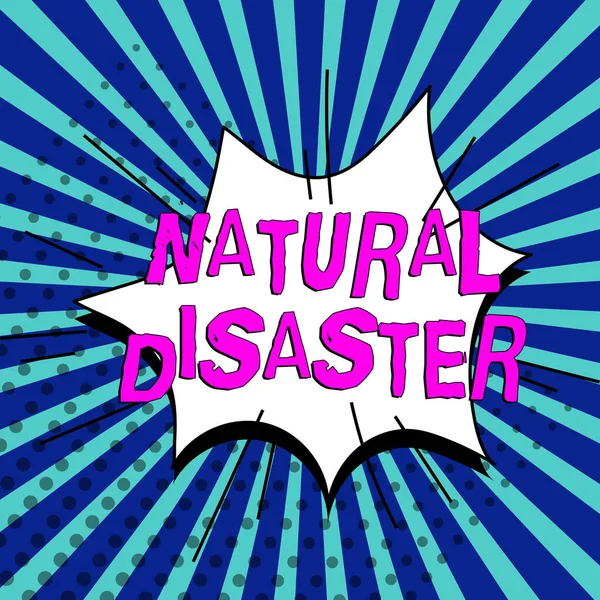 Handwriting Text Natural Disaster Business Overview Occurring Course Nature Natural — Fotografia de Stock