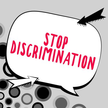 Writing displaying text Stop Discrimination, Concept meaning Prevent Illegal excavation quarry Environment Conservation