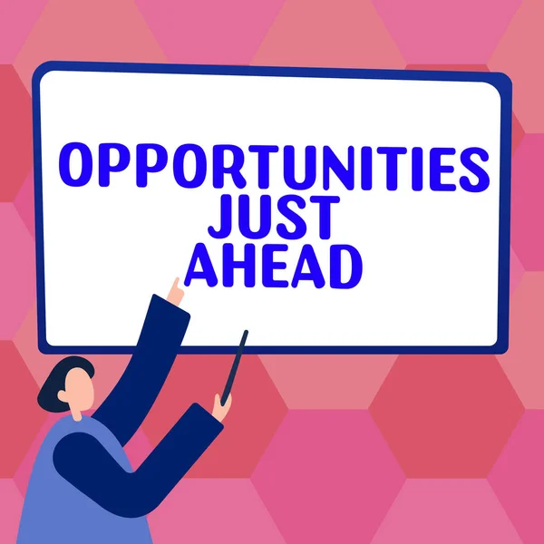 Text Sign Showing Opportunities Just Ahead Internet Concept Set Circumstances — Photo