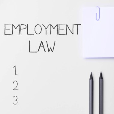 Writing displaying text Employment Law, Business idea deals with legal rights and duties of employers and employees