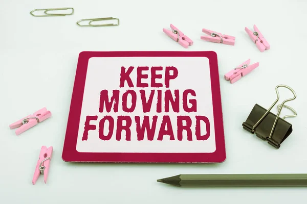 stock image Text caption presenting Keep Moving Forward, Business concept invitation anyone not complexing things or matters