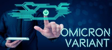 El yazısı metni Omicron Variant, yeni bir tür koronavirüsün yol açtığı hafif ya da ağır solunum hastalıkları fikri