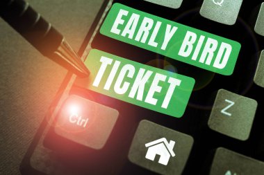 El yazısı metni Early Bird Ticket, İş Genel Görünümü Normal fiyattan satışa çıkmadan önce bilet almak