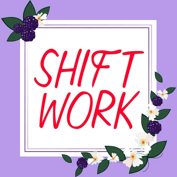 Szöveges Felirat Amely Bemutatja Shift Work Internet Concept Munkát Amely — Stock Fotó