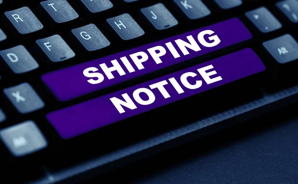 Handwriting text Shipping Notice, Business approach ships considered collectively especially those in particular area
