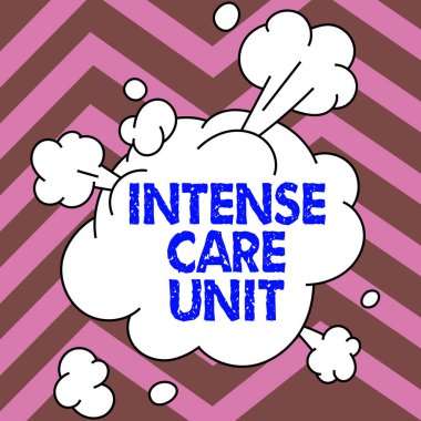 Text sign showing Intense Care Unit, Business approach a unit in a hospital providing intensive care for critically ill or injured
