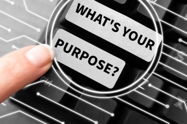 Bir şeyin neden yapıldığını ya da ne için var olduğunu anlamak için el yazısı, amacınızın ne olduğu, iş fikri sorusu