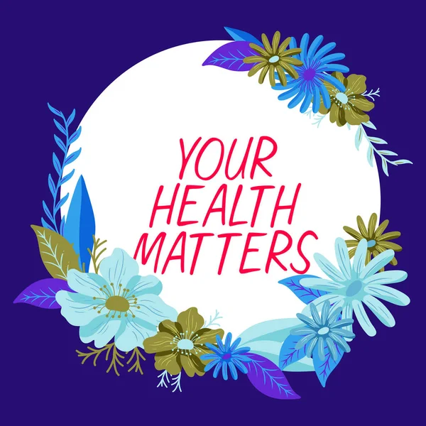 Text Zeigt Inspiration Your Health Matters Word Geschrieben Über Gute — Stockfoto