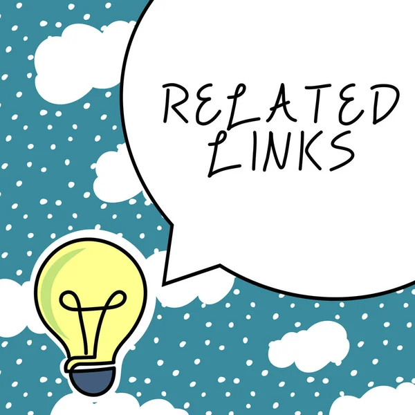 Sign displaying Related Links, Business concept Website inside a Webpage Cross reference Hotlinks Hyperlinks