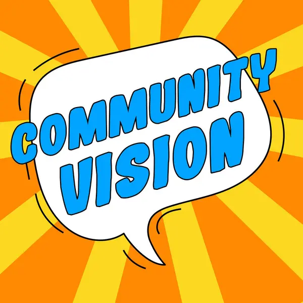 Legenda Texto Apresentando Community Vision Business Concept Neighborhood Association State — Fotografia de Stock