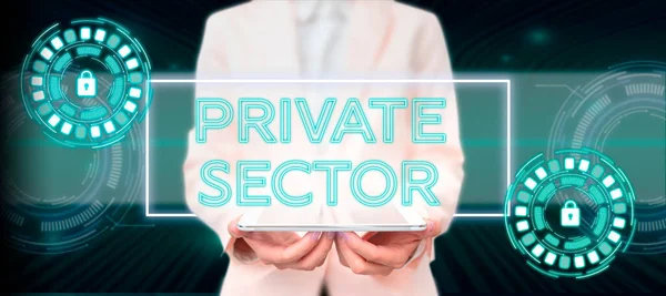 Text caption presenting Private Sector, Word for a part of an economy which is not controlled or owned by the government