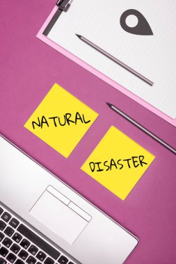 Hand writing sign Natural Disaster, Business overview occurring in the course of nature and from natural causes