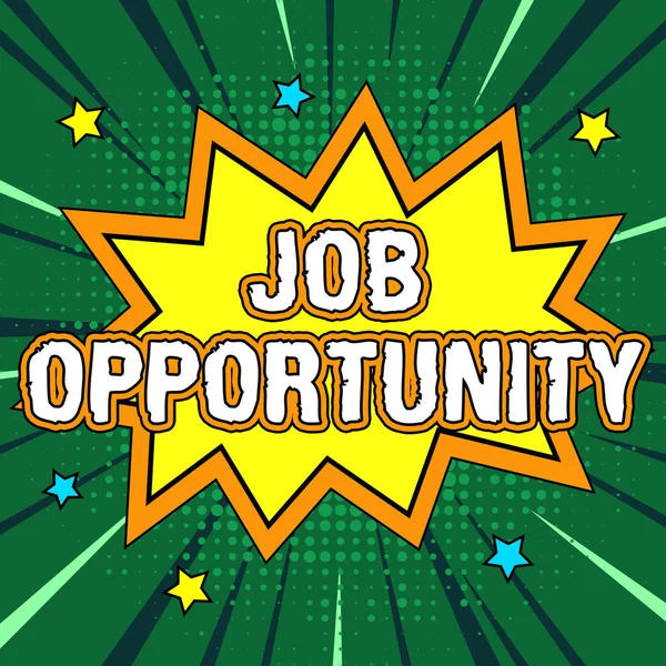 Kézírás Jel Job Opportunity Conceptual Photo Opportunity Employment Chance Get — Stock Fotó
